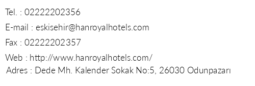 Han Royal Hotels Eskiehir telefon numaralar, faks, e-mail, posta adresi ve iletiim bilgileri